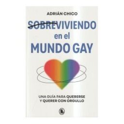 Bruguera Sobreviviendo En El Mundo Gay