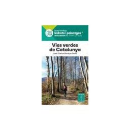 EDITORIAL ALPINA, SL Vies Verdes De Catalunya:indrest I Paisatges