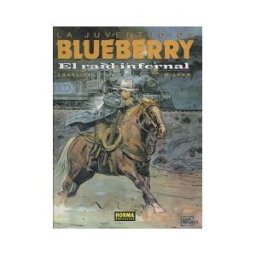 Norma Editorial, S.A. Blueberry 28. El Raid Infernal