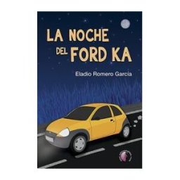 Ediciones Beta III Milenio, S.L. La Noche Del Ford Ka