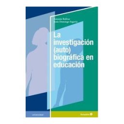 Editorial Octaedro, S.L. La Investigación (auto)biográfica En Educación