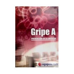 IC Editorial Gripe A: Prevención En La Empresa