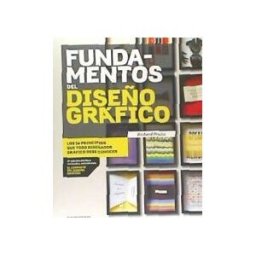 Promopress Edition Fundamentos Del Diseño Grafico: Los 26 Principios Que Todo Diseñador Debe Conocer