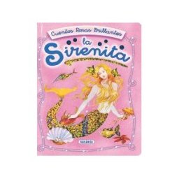 Susaeta Ediciones Cuentos Rosas Brillantes. La Sirenita