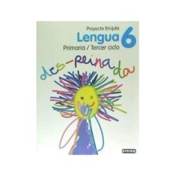 Editorial Everest Lengua 6 Primaria. Proyecto Brújula