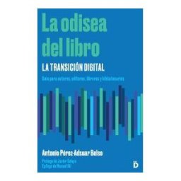 Editorial Diéresis, S.L. La Odisea Del Libro: La Transición Digital