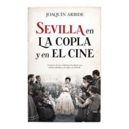 ALMUZARA Sevilla En La Copla Y El Cine
