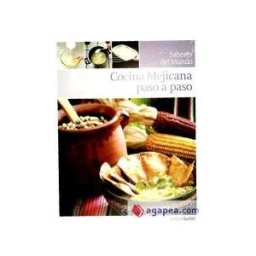 Editorial Sol 90 S.L. Cocina Mejicana Paso A Paso