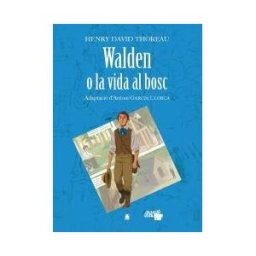 Editorial Teide, S.A. Collecció Dual 10. Walden O La Vida Al Bosc -henry David Thoreau-