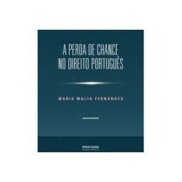 NOVA CAUSA A Perda De Chance No Direito Portgu?s