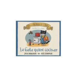 Editorial Juventud, S.A. La Gata Quiere Cocinar