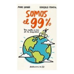 Alfaguara Somos El 99%: Una Vuelta En Bici Por La Desigualdad