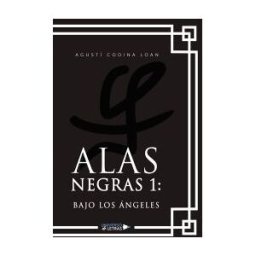 Universo de Letras Alas Negras 1: Bajo Los ángeles