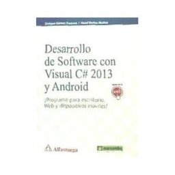 Marcombo, S.A. Desarrollo Del Software Con Visual C# 2013 Y Android