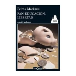Tusquets Editores S.A. Pan, Educación, Libertad