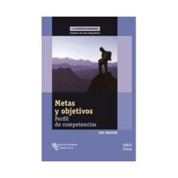 Editorial Universitaria Ramón Areces Metas Y Objetivos: Perfil De Competencias. Cuaderno De Auto-diagnóstico