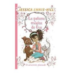 Editorial Bruño La Pulsera Mágica De Eva, 1. El Unicornio Plateado