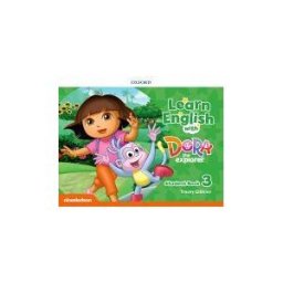 Oxford University Press España, S.A. Learn English With Dora The Explorer 3. Class Book