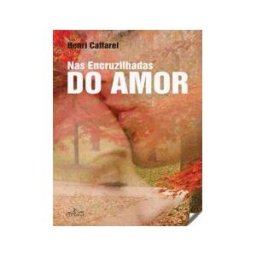 Principia Editora (PA) Nas Encruzilhadas Do Amor