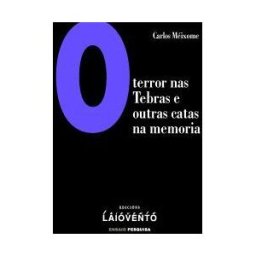 Edicións Laiovento, S.L. O Terror Nas Tebras E Outras Catas Na Memoria