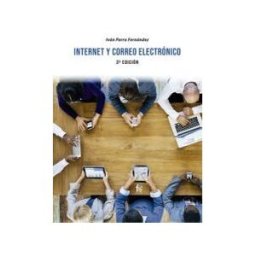 Formación Alcalá, S.L. Internet Y Correo Electronico. 3 Edición