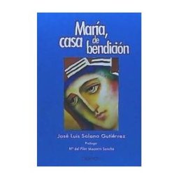 EDITORIAL BENDITA MARíA Maria Casa De Bendicion