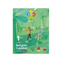 EDICIONES SM Religión Católica. 1 Primaria. Edén. Revuela. Andalucia