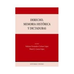 Editorial Comares Derecho, Memoria Histórica Y Dictaduras.