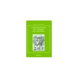 EUNSA. Ediciones Universidad de Navarra, S.A. La Dramaturgia Del Disfraz En Calderón