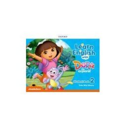 Oxford University Press España, S.A. Learn English With Dora The Explorer 2. Class Book