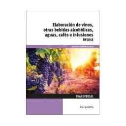 Ediciones Paraninfo, S.A Elaboración De Vinos, Otras Bebidas Alcohólicas, Aguas, Cafés E Infusiones