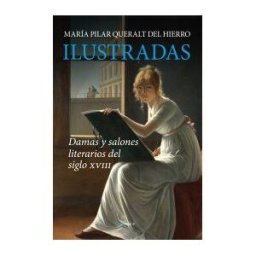 Editorial Berenice (disbook) Ilustradas Damas Y Salones Literarios Del Sig.xviii