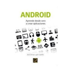 RC Libros Android. Aprende Desde Cero A Crear Aplicaciones