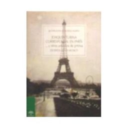 Consejería de Cultura (Andalucía) Joaquín Turina Corresponsal En París - - Y Otros Artículos De Prensa: Escritos De Un Músico