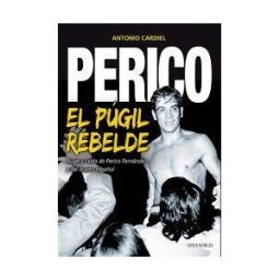 Editorial Doce Robles Perico, El Boxeador Rebelde