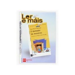 Xerme Edicións, S.L. O Domador De Mostros. Caderno De Comprensión Lectora