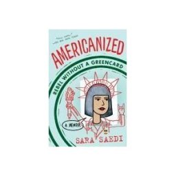 Random House Children's Books Americanized: Rebel Without A Green Card