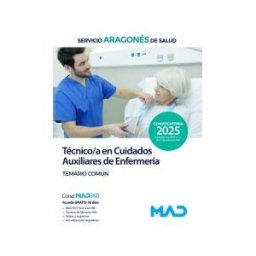 Ed. MAD Técnico/a En Cuidados Auxiliares De Enfermería. Temario Materia Común. Servicio Aragonés De Salud (salud)