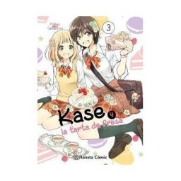 Planeta Cómic Kase Y La Tarta De Fresa N 03/05