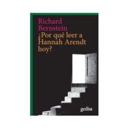 GEDISA por Qué Leer A Hannah Arendt Hoy?