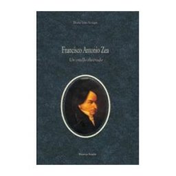 Doce Calles Francisco Antonio Zea: Un Criollo Ilustrado . ( Colección Theatrum Naturae. El Naturalista Y Se época)
