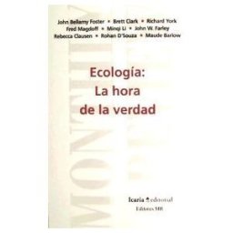 Icaria editorial Ecología: La Hora De La Verdad