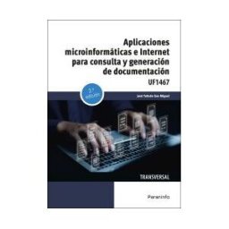 Ediciones Paraninfo, S.A Aplicaciones Microinformáticas E Internet Para Consulta Y Generación De Documentación