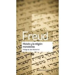 AMORRORTU EDITORES Moisés Y La Religión Monoteísta