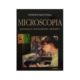 Ediciones Omega, S.A. Microscopia. Materiales-instrum.-metodos