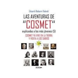 Universo de Letras Las Aventuras De cosmet Explicadas A Los Más Jóvenes