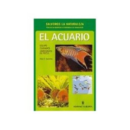 Editorial Hispano Europea S.A. El Acuario (salvemos La Naturaleza)