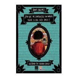 Principal de los Libros por Qué Me Comprasteis Un Walkie Talkie Si Era Hijo único?
