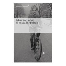Libros del Asteroide S.L.U. El Boxeador Polaco