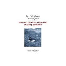 Comunicación Social Ediciones y Publicaciones Memoria Histórica E Identidad En Cine Y Televisión